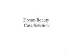 Dream Beauty Case Solution - slide 1