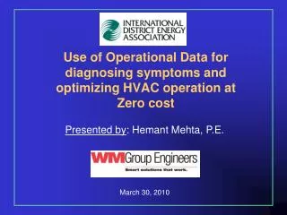Use of Operational Data for diagnosing symptoms and optimizing HVAC operation at Zero cost
