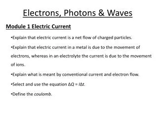 Electrons, Photons &amp; Waves