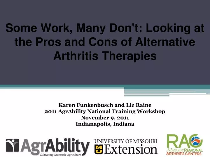 some work many don t looking at the pros and cons of alternative arthritis therapies