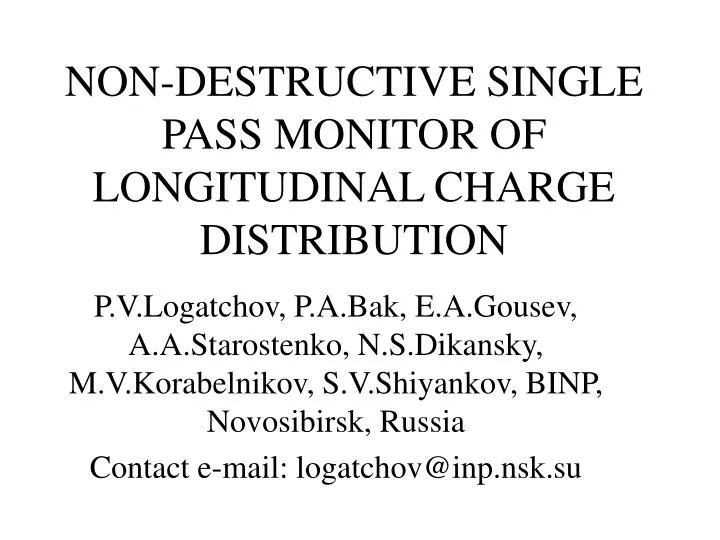 non destructive single pass monitor of longitudinal charge distribution