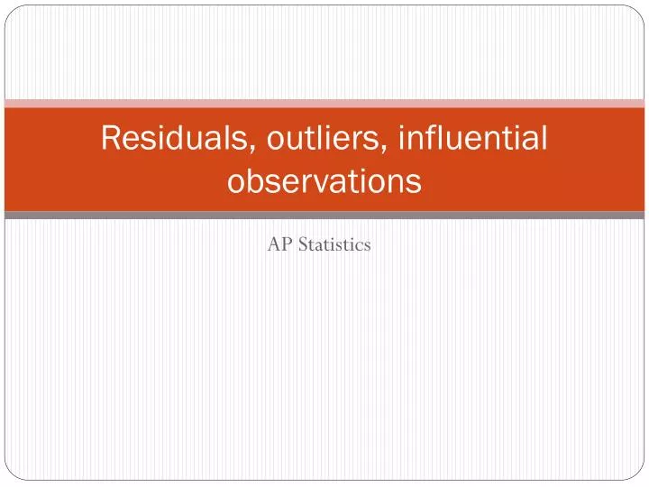 residuals outliers influential observations