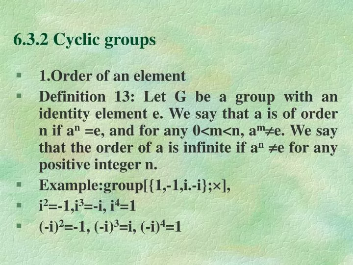 6 3 2 cyclic groups