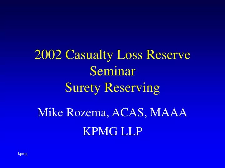 2002 casualty loss reserve seminar surety reserving