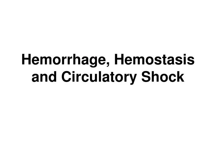 hemorrhage hemostasis and circulatory shock