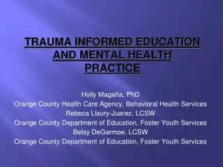 TRAUMA INFORMED EDUCATION AND MENTAL HEALTH PRACTICE