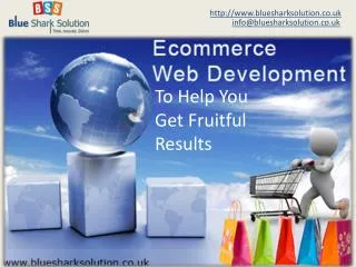 Ecommerce web development to help you get fruitful results:
