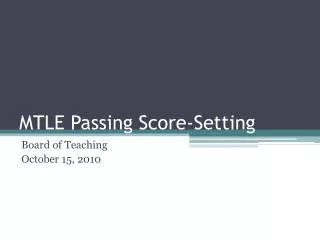 MTLE Passing Score-Setting
