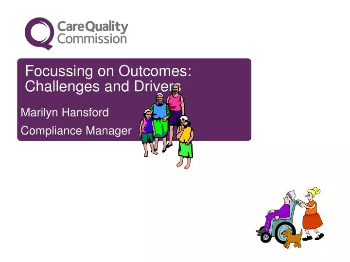 focussing on outcomes challenges and drivers