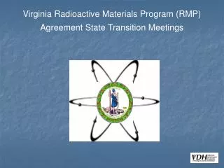 Virginia Radioactive Materials Program (RMP) Agreement State Transition Meetings