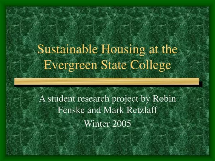 sustainable housing at the evergreen state college