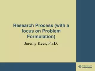 Research Process (with a focus on Problem Formulation)