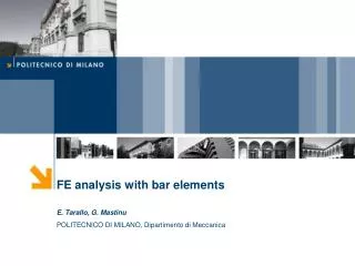 FE analysis with bar elements E. Tarallo, G. Mastinu