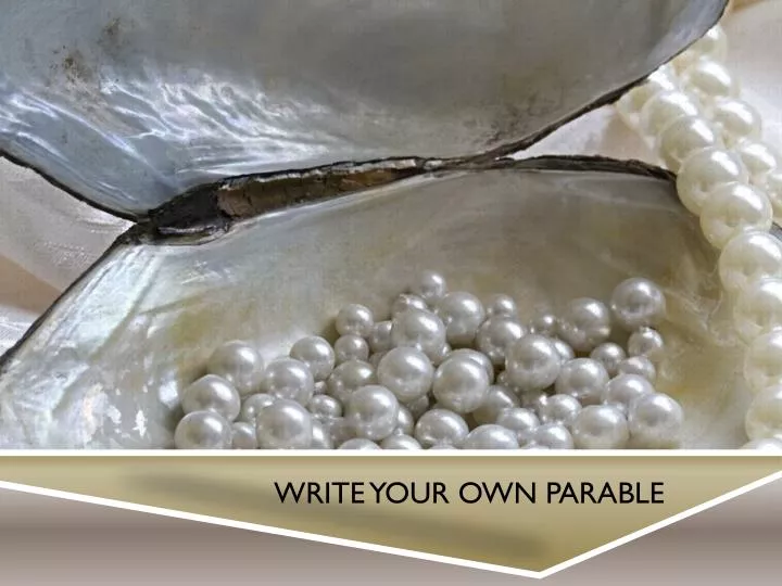 write your own parable