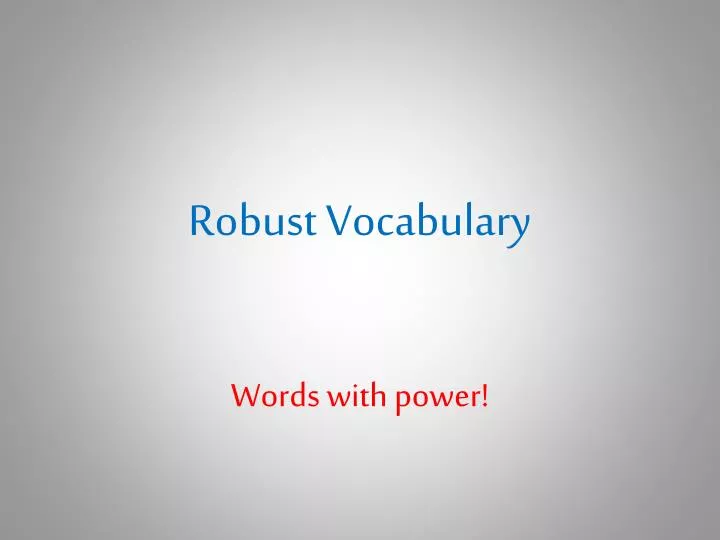robust vocabulary