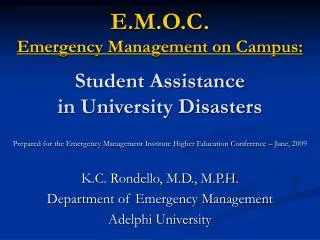 E.M.O.C. Emergency Management on Campus: Student Assistance in University Disasters
