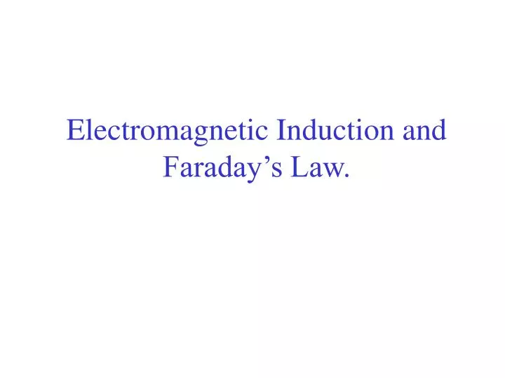 electromagnetic induction and faraday s law