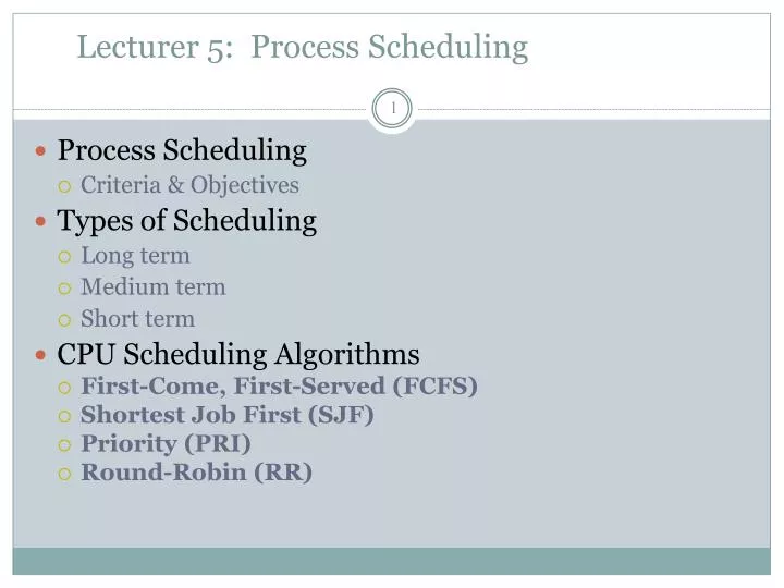 lecturer 5 process scheduling