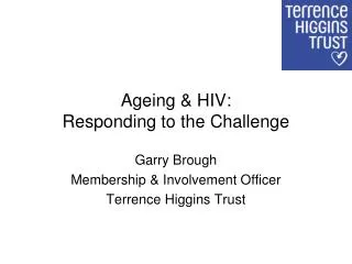 Ageing &amp; HIV: Responding to the Challenge