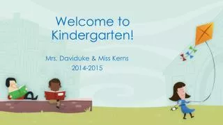 Welcome to Kindergarten!