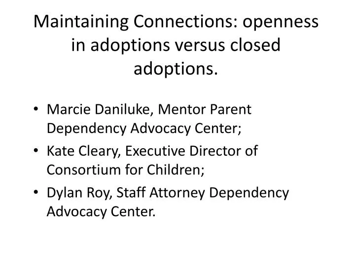 maintaining connections openness in adoptions versus closed adoptions