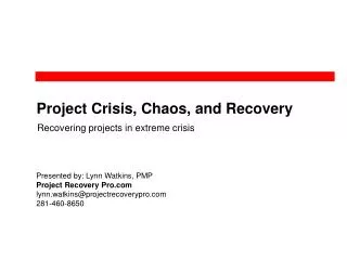Project Crisis, Chaos, and Recovery