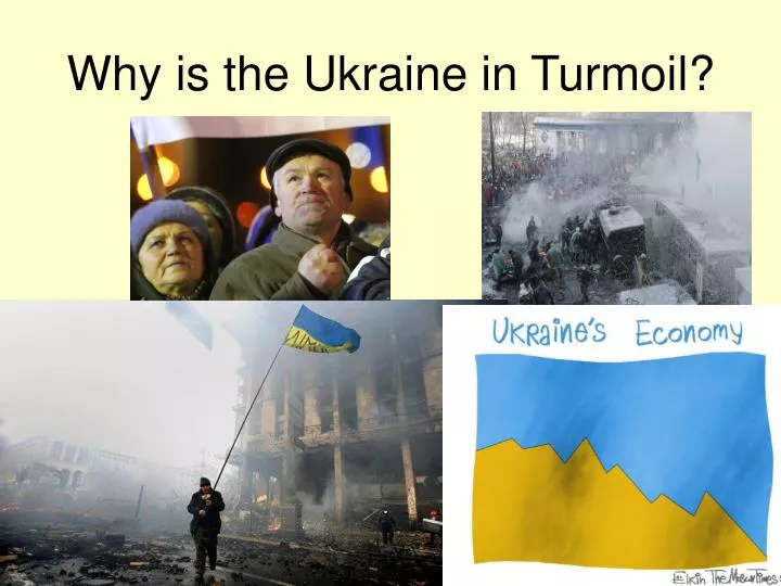 why is the ukraine in turmoil