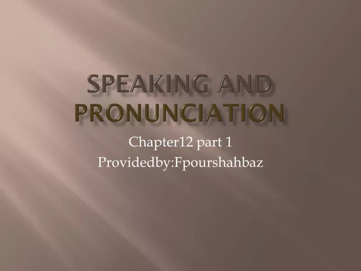 speaking and pronunciation
