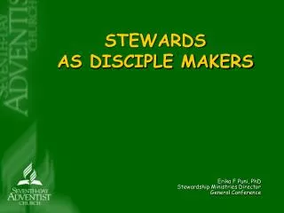 STEWARDS AS DISCIPLE MAKERS