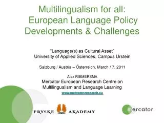 Multilingualism for all: European Language Policy Developments &amp; Challenges