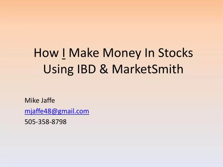 how i make money in stocks using ibd marketsmith
