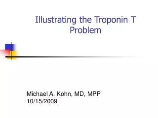 Illustrating the Troponin T Problem