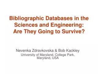 Bibliographic Databases in the Sciences and Engineering: Are They Going to Survive?