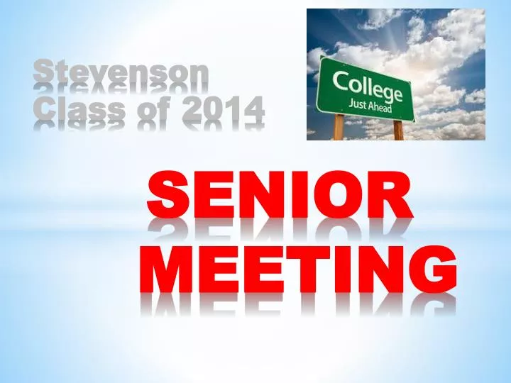 stevenson class of 2014 senior meeting