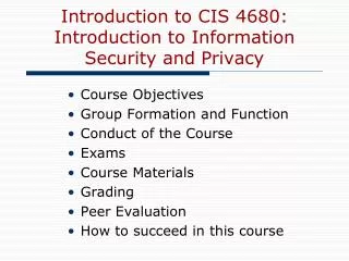 Introduction to CIS 4680: Introduction to Information Security and Privacy