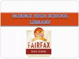 FAIRFAX HIGH SCHOOL LIBRARY
