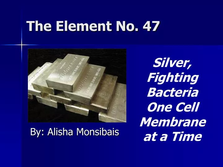 the element no 47