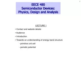 EECE 480 Semiconductor Devices: Physics, Design and Analysis