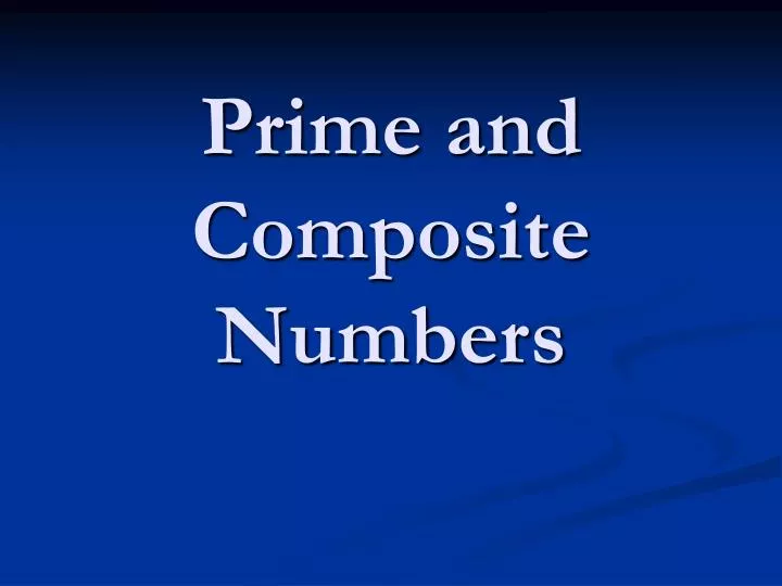 prime and composite numbers