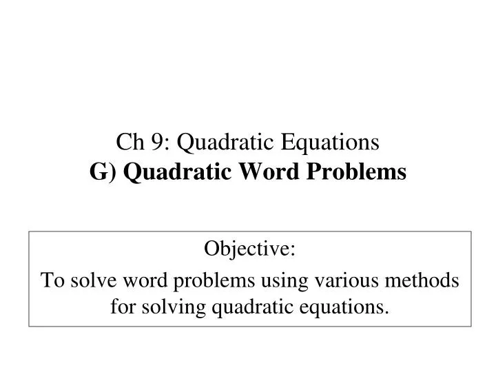 ch 9 quadratic equations g quadratic word problems