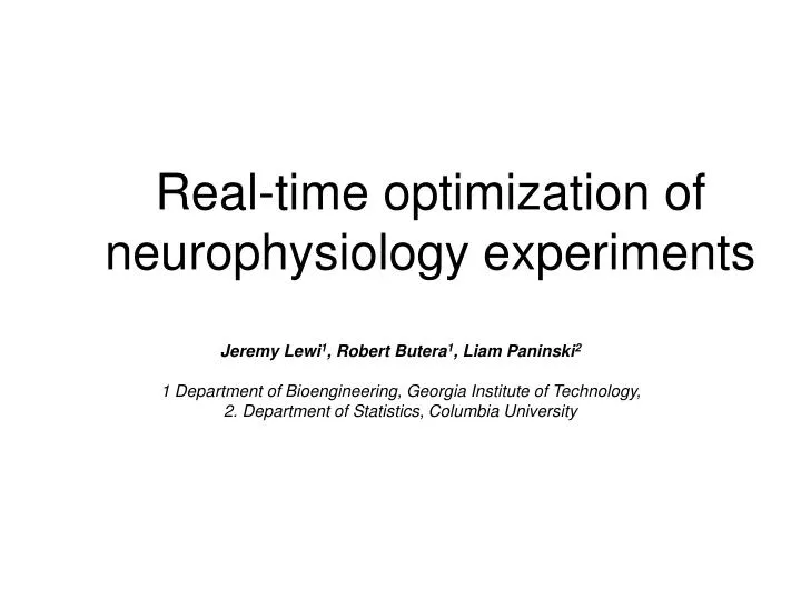 real time optimization of neurophysiology experiments