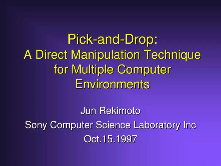 pick and drop a direct manipulation technique for multiple computer environments