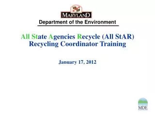 All St ate A gencies R ecycle (All StAR) Recycling Coordinator Training