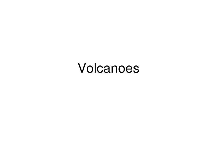 volcanoes