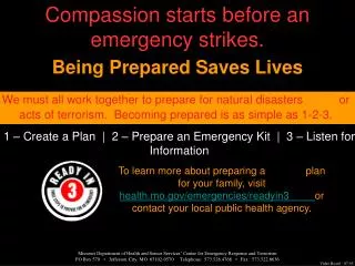 Compassion starts before an emergency strikes.