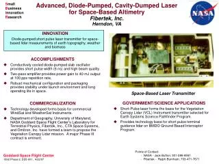 Advanced, Diode-Pumped, Cavity-Dumped Laser for Space-Based Altimetry Fibertek, Inc. Herndon, VA