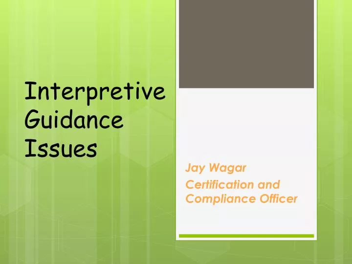 interpretive guidance issues