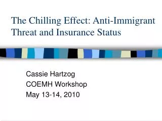 The Chilling Effect: Anti-Immigrant Threat and Insurance Status