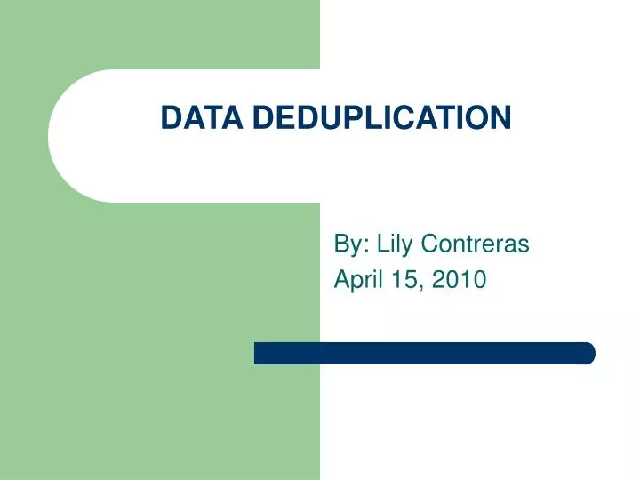 data deduplication