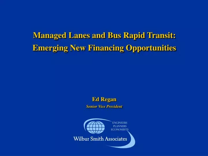 managed lanes and bus rapid transit emerging new financing opportunities